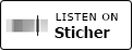 Listen on Sticher
