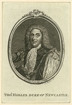 B2 224 - Sir Thomas Pelham-Holles, 5th baronet, 1st Duke of Newcastle-Upon-Tyne and of Newcastle-Under-Lyme, Earl of Clare, 2nd Baron Pelham of Laughton, and 1st Baron Pelham of Stanmer (1693-1768)