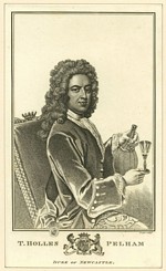 B2 225 - Sir Thomas Pelham-Holles, 5th baronet, 1st Duke of Newcastle-Upon-Tyne and of Newcastle-Under-Lyme, Earl of Clare, 2nd Baron Pelham of Laughton, and 1st Baron Pelham of Stanmer (1693-1768)