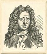 B2 186 - John Erskine, 6th or 11th Earl of Mar of the Erskine line (1675-1732)