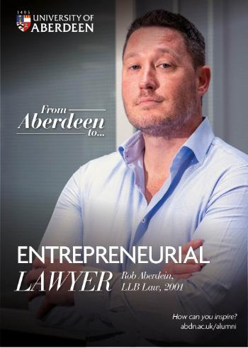 From Aberdeen to Entrepreneurial Lawyer - Rob Aberdein