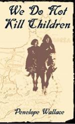 We do not kill children - Penelope Wallace - book cover