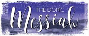 The Doric Messiah