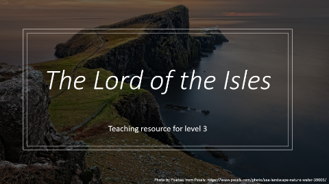 A still from the The Lord of the Isles PowerPoint