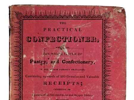 The Practical Confectioner, James Cox, 1822 [SB 6415 Cox]