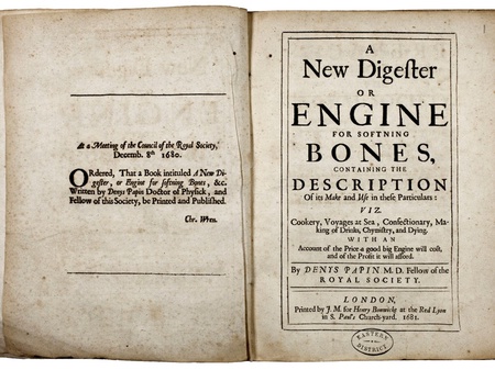 A New Digester or Engine for Softening Bones, Denis Papin, 1681 [BCL D5701(1)]
