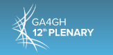 GA4GH 12th Plenary