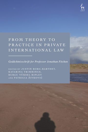 Book Cover for From Theory to Practice in Private International: Gedächtnisschrift for Professor Jonathan Fitchen