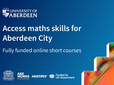 Blue graphic with numbered steps at the side and the words: Access maths skills for Aberdeen City - Fully funded online short courses