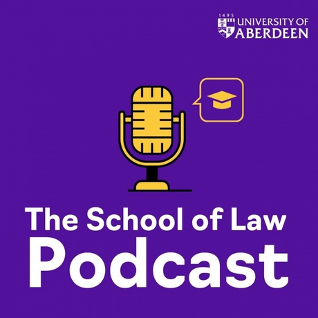 Purple and yellow graphic with microphone and graduation cap icons and the words The School of Law Podcast