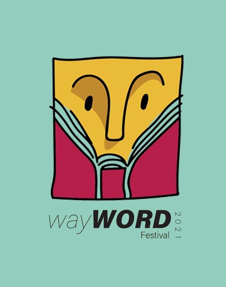 Wayword Festival 2021 19 - 26 September