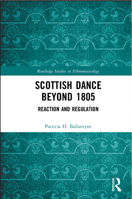 Scottish Dance Beyond 1805: Reaction and Regulation