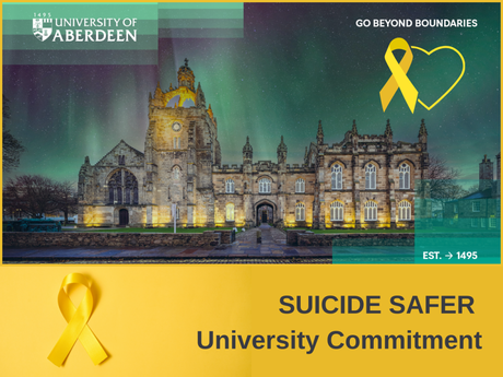 University of Aberdeen logo and image of King's College with the words Suicide Safer University Commitment