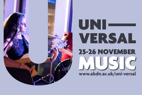 Uni-Versal - 25-26 November - Music - www.abdn.ac.uk/uni-versal