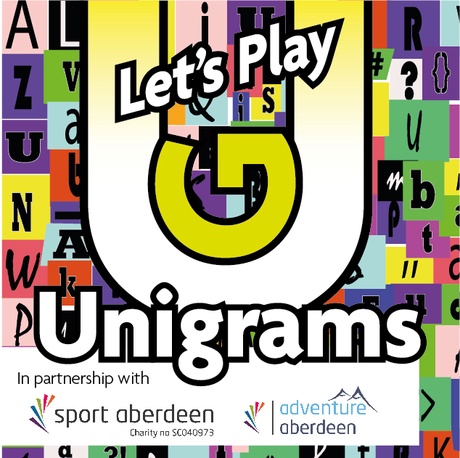 Multicoloured tiles with different letters on them and the phrase 'Let's Play Unigrams' with the Sport Aberdeen and Adventure Aberdeen logos