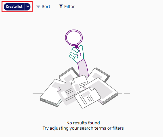 A screengrab of Leganto showing a magnifying glass. The message reads "No results found - try adjusting your search terms or filters". Above this is a menu option saying "Create List" - this is highlighted in a red box indicating that the user should click here.