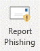 Report Phishing button in Outlook